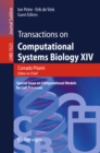 Transactions on Computational Systems Biology XIV : Special Issue on Computational Models for Cell Processes - eBook