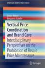 Vertical Price Coordination and Brand Care : Interdisciplinary Perspectives on the Prohibition of Resale Price Maintenance - Book
