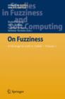 On Fuzziness : A Homage to Lotfi A. Zadeh - Volume 1 - Book