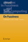 On Fuzziness : A Homage to Lotfi A. Zadeh - Volume 1 - eBook