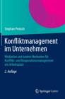 Konfliktmanagement Im Unternehmen : Mediation Und Andere Methoden Fur Konflikt- Und Kooperationsmanagement Am Arbeitsplatz - Book