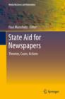 State Aid for Newspapers : Theories, Cases, Actions - eBook
