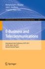 E-Business and Telecommunications : International Joint Conference, ICETE 2011, Seville, Spain, July 18-21, 2011. Revised Selected Papers - eBook