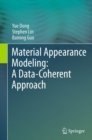 Material Appearance Modeling: A Data-Coherent Approach - eBook
