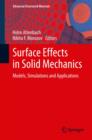 Surface Effects in Solid Mechanics : Models, Simulations and Applications - Book