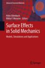 Surface Effects in Solid Mechanics : Models, Simulations and Applications - eBook
