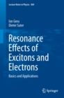 Resonance Effects of Excitons and Electrons : Basics and Applications - eBook