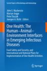 One Health: The Human-Animal-Environment Interfaces in Emerging Infectious Diseases : Food Safety and Security, and International and National Plans for Implementation of One Health Activities - Book