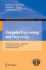 Computer Engineering and Technology : 16th National Conference, NCCET 2012, Shanghai, China, August 17-19, 2012, Revised Selected Papers - Book