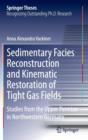 Sedimentary Facies Reconstruction and Kinematic Restoration of Tight Gas Fields : Studies from the Upper Permian in Northwestern Germany - Book
