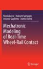 Mechatronic Modeling of Real-Time Wheel-Rail Contact - Book