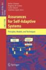 Assurances for Self-Adaptive Systems : Principles, Models, and Techniques - Book