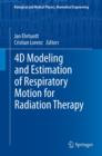 4D Modeling and Estimation of Respiratory Motion for Radiation Therapy - Book