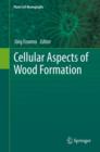 Cellular Aspects of Wood Formation - Book