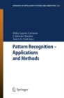 Pattern Recognition - Applications and Methods : International Conference, ICPRAM 2012 Vilamoura, Algarve, Portugal, February 6-8, 2012 Revised Selected Papers - eBook