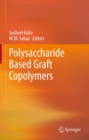 Polysaccharide Based Graft Copolymers - eBook