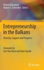 Entrepreneurship in the Balkans : Diversity, Support and Prospects - Book