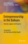 Entrepreneurship in the Balkans : Diversity, Support and Prospects - eBook