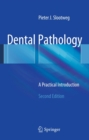 Dental Pathology : A Practical Introduction - eBook