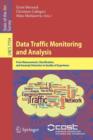 Data Traffic Monitoring and Analysis : From Measurement, Classification, and Anomaly Detection to Quality of Experience - Book