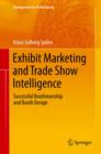 Exhibit Marketing and Trade Show Intelligence : Successful Boothmanship and Booth Design - eBook