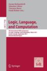 Logic, Language, and Computation : 9th International Tbilisi Symposium on Logic, Language, and Computation, TbiLLC 2011, Kutaisi, Georgia, September 26-30, 2011, Revised Selected Papers - Book