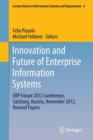 Innovation and Future of Enterprise Information Systems : ERP Future 2012 Conference, Salzburg, Austria, November 2012, Revised Papers - Book