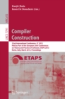 Compiler Construction : 22nd International Conference, CC 2013, Held as Part of the European Joint Conferences on Theory and Practice of Software, ETAPS 2013, Rome, Italy, March 16-24, 2013, Proceedin - eBook