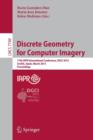 Discrete Geometry for Computer Imagery : 17th IAPR International Conference, DGCI 2013, Seville, Spain, March 20-22, 2013, Proceedings - Book