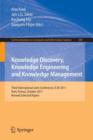 Knowledge Discovery, Knowledge Engineering and Knowledge Management : Third International Joint Conference, IC3K 2011, Paris, France, October 26-29, 2011. Revised Selected Papers - Book