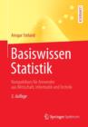 Basiswissen Statistik : Kompaktkurs Fur Anwender Aus Wirtschaft, Informatik Und Technik - Book