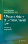 A Modern History of German Criminal Law - eBook