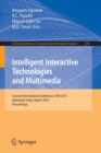 Intelligent Interactive Technologies and Multimedia : Second International Conference, IITM 2013, Allahabad, India, March 9-11, 2013. Proceedings - Book