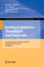 Intelligent Interactive Technologies and Multimedia : Second International Conference, IITM 2013, Allahabad, India, March 9-11, 2013. Proceedings - eBook