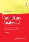 Grundkurs Analysis 2 : Differentiation Und Integration in Mehreren Veranderlichen - Book