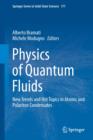 Physics of Quantum Fluids : New Trends and Hot Topics in Atomic and Polariton Condensates - Book