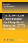 The 2nd International Symposium on Rail Transit Comprehensive Development (ISRTCD) Proceedings - Book