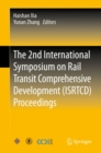 The 2nd International Symposium on Rail Transit Comprehensive Development (ISRTCD) Proceedings - eBook