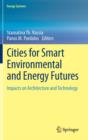 Cities for Smart Environmental and Energy Futures : Impacts on Architecture and Technology - Book