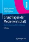 Grundfragen Der Medienwirtschaft : Eine Betriebswirtschaftliche Einfuhrung - Book