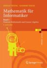 Mathematik fur Informatiker : Band 1: Diskrete Mathematik und Lineare Algebra - Book