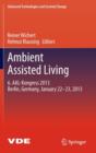Ambient Assisted Living : 6. AAL-Kongress 2013 Berlin, Germany, January 22. - 23. , 2013 - Book