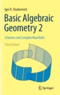 Basic Algebraic Geometry 2 : Schemes and Complex Manifolds - Book