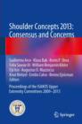 Shoulder Concepts 2013: Consensus and Concerns : Proceedings of the ISAKOS Upper Extremity Committees 2009-2013 - eBook