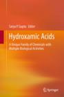 Hydroxamic Acids : A Unique Family of Chemicals with Multiple Biological Activities - eBook