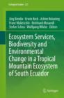 Ecosystem Services, Biodiversity and Environmental Change in a Tropical Mountain Ecosystem of South Ecuador - Book