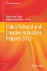 China Cultural and Creative Industries Reports 2013 - eBook