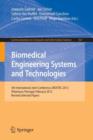 Biomedical Engineering Systems and Technologies : 5th International Joint Conference, BIOSTEC 2012, Vilamoura, Portugal, February 1-4, 2012, Revised Selected Papers - Book