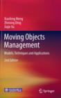 Moving Objects Management : Models, Techniques and Applications - Book