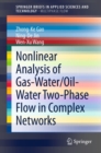 Nonlinear Analysis of Gas-Water/Oil-Water Two-Phase Flow in Complex Networks - eBook